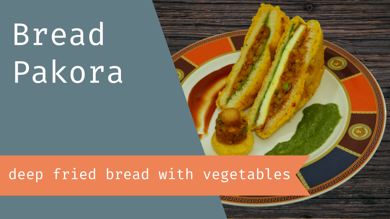 Bread Pakora